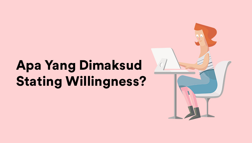 Apa Yang Dimaksud Stating Willingness?