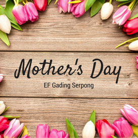 Mother's Day at EF Gading Serpong